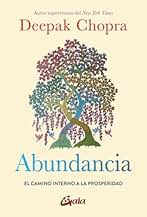 Abundancia: El camino interno a la prosperidad. (Conciencia global)