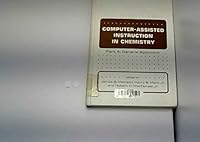 Computer-Assisted Instruction in Chemistry (Computers in Chemistry & Instrumentation Series) 0824761030 Book Cover