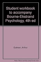 Student workbook to accompany Bourne-Ekstrand Psychology, 4th ed 0030596912 Book Cover