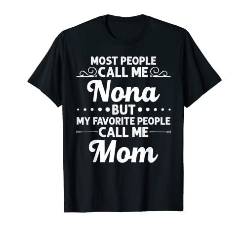 NONA Gift Name Divertido Día de la Madre Personalizado Mujeres Mamá Camiseta