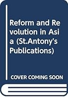 Reform and Revolution in Asia (St.Antony's Publications) 0049500147 Book Cover