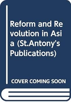 Hardcover Reform and revolution in Asia; (St. Antony's College. Publications; no. 7) Book