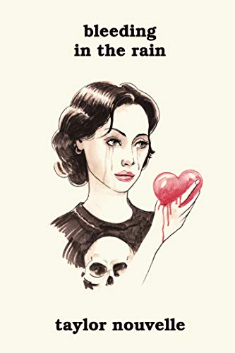 Bleeding In The Rain (English Edition)