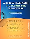 ALGEBRA-OLYMPIADE IN DER NÄHE DER GRENZWERTE: Mathematik-Unbestimmte Formenin allen Staaten