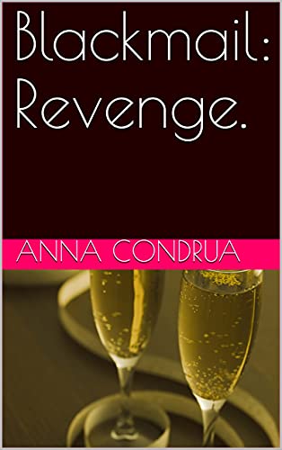 Blackmail: Revenge.