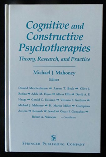 Cognitive and Constructive Psychotherapies : Th... 0826186106 Book Cover