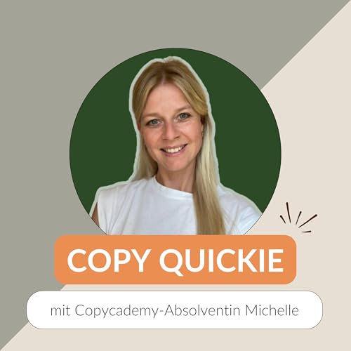 #106 Aus dem Personalwesen in die Selbstst&auml;ndigkeit: Was in 3 Monaten m&ouml;glich ist | mit Copycademy-Teilnehmerin Michelle