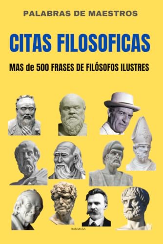 Listado de frases mas vendidos 5 CITAS FILOSOFICAS: MAS DE 500 FRASES DE FILÓSOFOS ILUSTRES