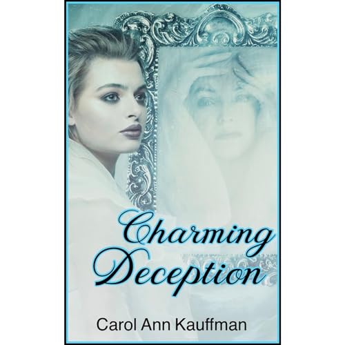 CHARMING DECEPTION Audiolibro Por Carol Ann Kauffman arte de portada
