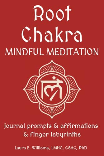 Root Chakra Mindful Meditation: journal prompts & affirmations & finger labyrinths