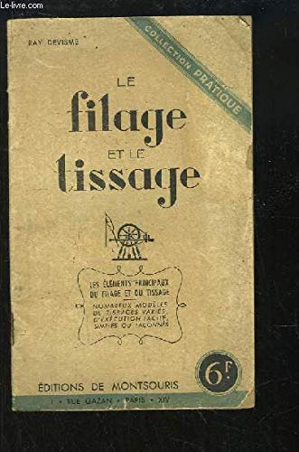 Le Filage et le Tissage