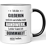 JUNIWORDS Tasse, Ich bin Gießerin und ich verstehe mein Handwerk. Leider kann ich Dummheit nicht heilen, Schwarz (6236645)