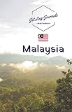 JetLagJournals • Reisetagebuch Malaysia: Erinnerungsbuch zum Ausfüllen | Reisetagebuch zum Selberschreiben für den Malaysia Urlaub - JetLagJournals Reisetagebücher 