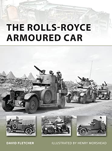 The Rolls-Royce Armoured Car (New Vanguard, 189)
