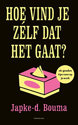 Hoe vind je zelf dat het gaat? (Dutch Edition)