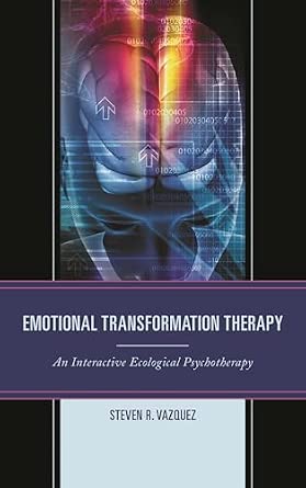 Emotional Transformation Therapy: An Interactive Ecological Psychotherapy book cover