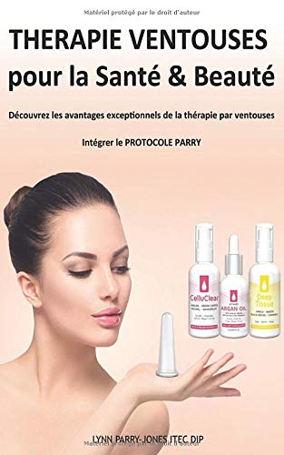 THERAPIE VENTOUSES pour la Santé & Beauté: Découvrez les avantages exceptionnels de la