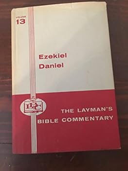 Hardcover The Layman's Bible Commentary, Volume 13: Ezekiel and Daniel Book