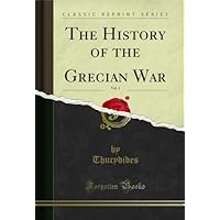 The History of the Grecian War, Vol. 1