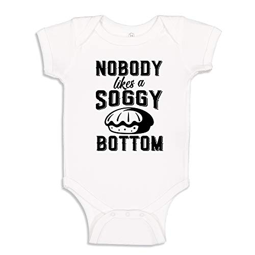 Nobody Likes A Soggy Bottom Baking Baby Bodysuit One Piece or Toddler T-Shirt