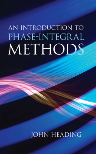 An Introduction to Phase-Integral Methods (Dover Books on Mathematics) (English Edition)