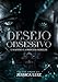 Desejo Obsessivo: O mafioso e a princesa rebelde