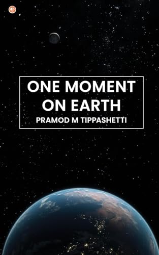 One Moment on Earth