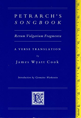 Petrarch's Songbook: Rerum Vulgarium Fragmenta ... 0866981926 Book Cover