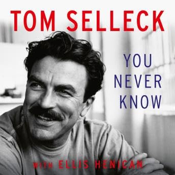 『You Never Know: A Memoir - Tom Selleck』のカバーアート