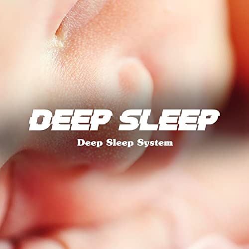 Play Deep Sleep by Deep Sleep System on Amazon Music