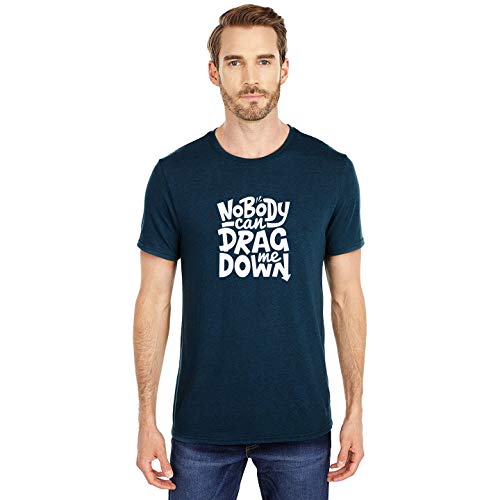 Image of T-Shirt for Men Nobody CAN Drag ME Down Quote Tees