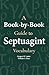 A Book-By-Book Guide to Septuagint Vocabulary