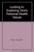 Looking in: Exploring One's Personal Health Values 0135404843 Book Cover