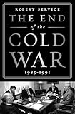 The End of the Cold War: 1985-1991