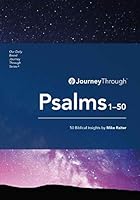 Journey Through Psalms 1-50: 50 Biblical Insights 1640700765 Book Cover
