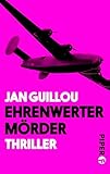 Ehrenwerter Mörder (Coq-Rouge-Reihe 5): Ein Coq-Rouge-Thriller - Jan Guillou Übersetzer: Hans Joachim Maass 