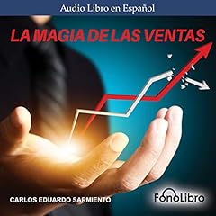 La magia de las ventas [The Magic of Sales] Audiolibro Por Carlos Eduardo Sarmiento arte de portada
