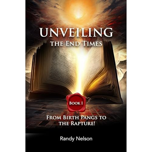 Unveiling the End Times Audiolibro Por Randy Nelson arte de portada