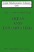 Areas and Logarithms (Little mathematics library) 0714717703 Book Cover