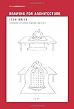 Drawing for Architecture (Writing Architecture)