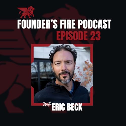 Fierce Focus: The Secret to Unlocking Your Full Potential | Founder's Fire Podcast | Episode 23