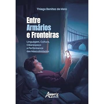 Capa do livro Entre Armários e Fronteiras: Linguagem, Cultura, Ciberespaço e Performance das Masculinidades