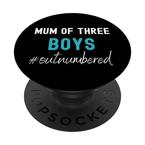 Mum Of Boys Outnumbered Funny Mother's Day Mum Of Three Boys PopSockets Swappable PopGrip, Black