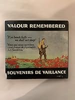 VALOUR REMEMBERED [SOUVENIRS DE VAILLANCE] - Canada and the First World War, Canada and the Second World War, Canadians in Korea - Set of 3 volumes. B008K4QOSU Book Cover