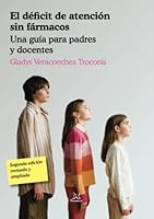 El deficit de atención sin fármacos - 2ª edición. (Spanish Edition) 8488909519 Book Cover