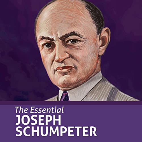 Amazon.com: The Essential Joseph Schumpeter: Essential Scholars ...