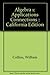 Algebra 1: Integration Applications Connections (California Edition)