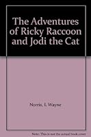 The Adventures of Ricky Raccoon and Jodi the Cat 0970940807 Book Cover