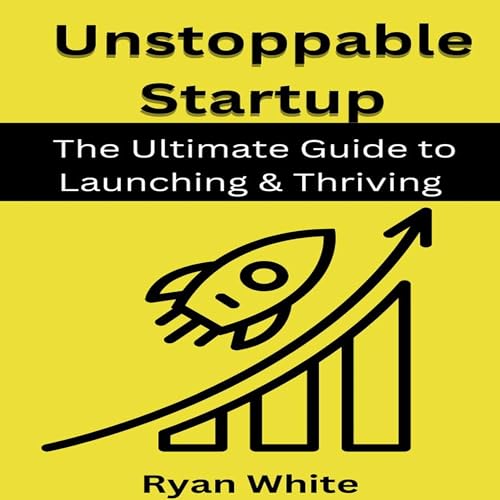 Unstoppable Startup by Ryan White episode artwork