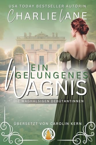 Ein gelungenes Wagnis (Die waghalsigen Debütantinnen 6)